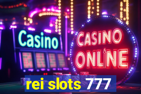 rei slots 777